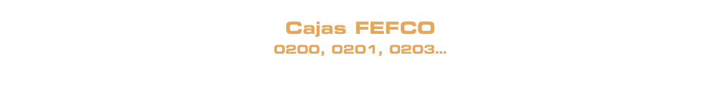  Cajas FEFCO  0200, 0201, 0203…   